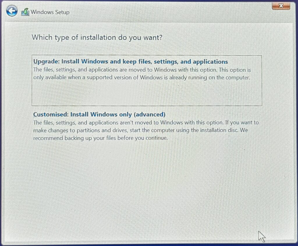 The options in the windows installation wizard asking you whether you would like to upgrade or to install Windows afresh.