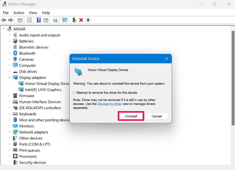 Click on Uninstall button to delete display driver