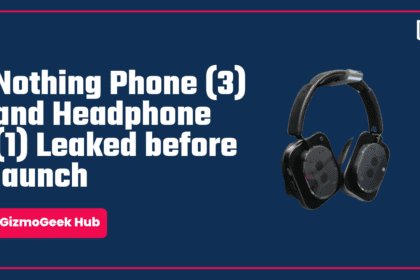 (Updated) Nothing Phone (3) and Headphone (1) Leaks 36 CMF PHONE 1