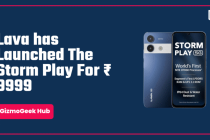 Lava Storm Play Launched for ₹9,999: Let’s Uncover the Exciting Details! 2 lava storm play