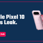 Google Pixel 10 Series Specs Leak: Something Exciting ? 11 google pixel 10 series