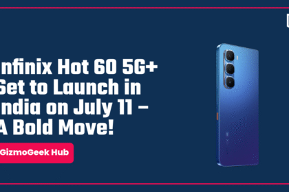Infinix Hot 60 5G+ Set to Launch in India on July 11 – A Bold Move! 21 thumbnail