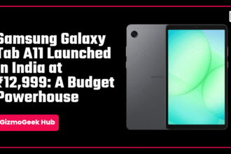 Samsung Galaxy Tab A11 Launched in India at ₹12,999: A Budget Powerhouse 8 One UI 8 Stable