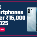 Best Smartphones Under 15k in 2025 10 one ui 8.5