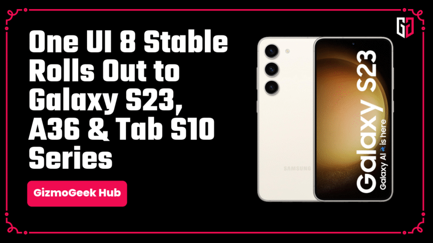 One UI 8 Stable Update