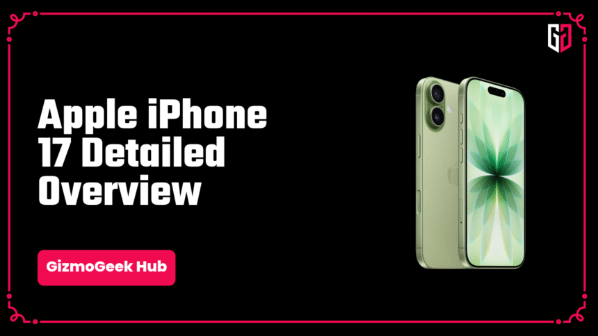 Apple iPhone 17 Launched: Complete Overview 1 apple iphone 17