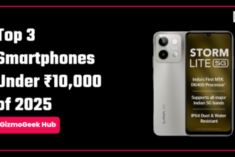 Top 3 Smartphones Under 10000