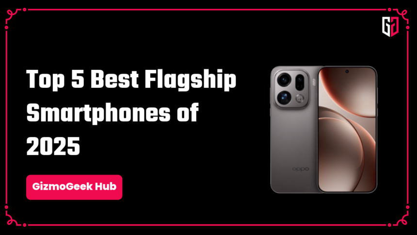Best Flagship Smartphones