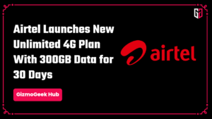 Airtel Unlimited 4G
