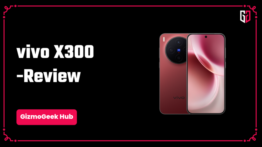 vivo x300 review